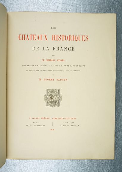 null EYRIÈS (Gustave) et PERRET (Paul) : Les Châteaux historiques de la France, accompagné...