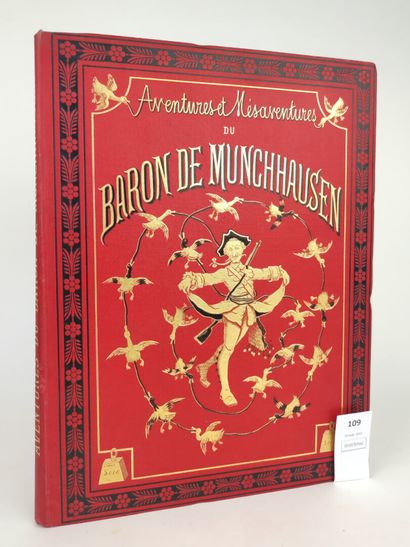 Aventures et mésaventures du Baron de Münchhausen,...