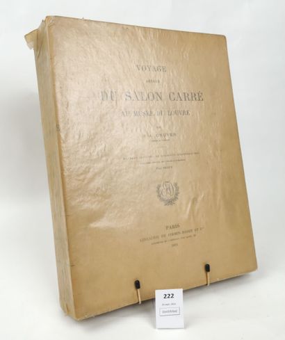 null [LOUVRE] GRUYER (F.-A.) Voyage autour du salon carré au musée du Louvre. Avec...