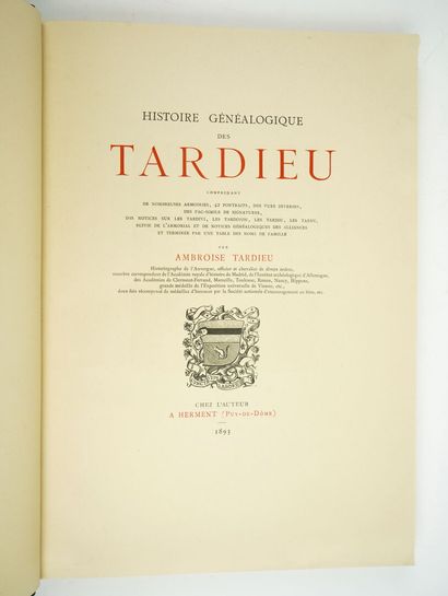null [Auvergne]. TARDIEU (Ambroise) : Histoire généalogique des Tardieu comprenant...