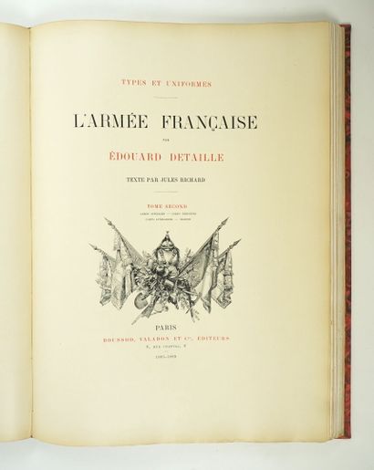 null DETAILLE (Edouard) : Types et uniformes. L'Armée française. Texte par Jules...