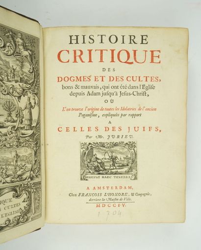 null [Protestantisme] JURIEU (Pierre) : Histoire critique des dogmes et des cultes,...