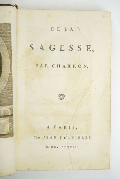 CHARRON (Pierre) : De La Sagesse. Paris,...