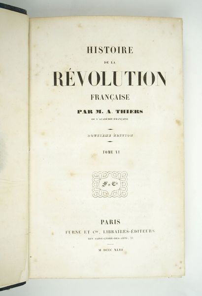 null THIERS (Adolphe): History of the French Revolution. Twelfth edition. Paris,...