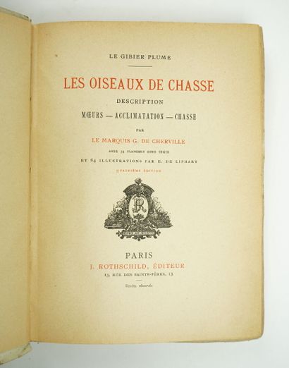 null CHERVILLE (Gaspard Georges Pécou de) : Les Oiseaux de chasse. Description. Moeurs....