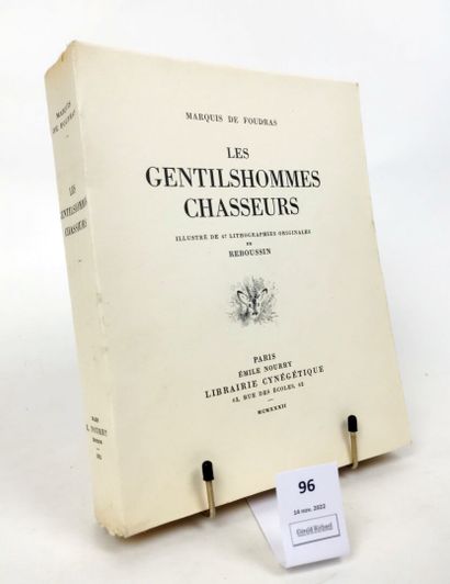 [Chasse]. FOUDRAS (Marquis, de). Les Gentilshommes...