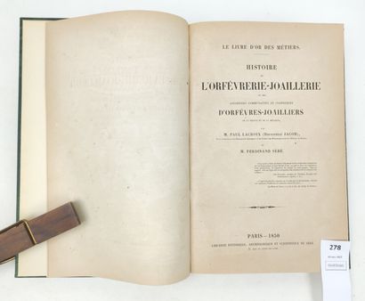 null LACROIX (Paul), SERE (Ferdinand). Le livre d'or des métiers. Histoire de l'orfèvrerie-joaillerie...