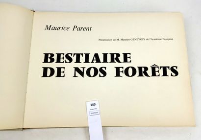 null PARENT (Maurice). Bestiaire de nos forêts. Un volume in-4 oblong relié sous...