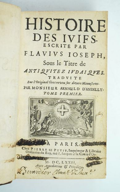 null JOSEPHE (Flavius) : Histoire des Juifs escrite par Flavius Joseph, sous le titre...