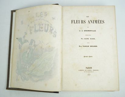 null GRANDVILLE (Jean-Ignace-Isidore Gérard, said): Les Fleurs animées. Text by Taxile...