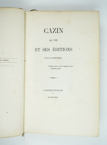 null [BRISSART-BINET (Charles-Antoine)] : CAZIN, sa vie et ses éditions. Par un cazinophile....