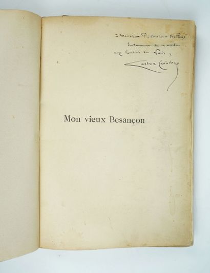 null COINDRE (Gaston) : Mon vieux Besançon. Histoire pittoresque et intime d'une...