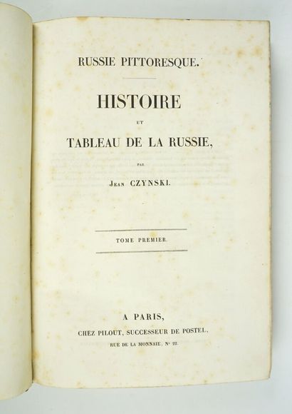 null CZYNSKI (Jean) : Russie pittoresque - Histoire et tableau de la Russie. Paris,...