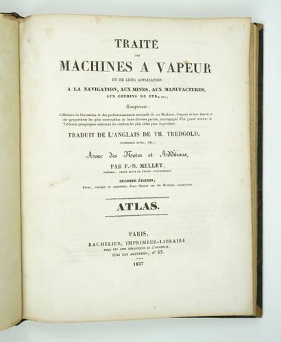 null TREDGOLD (Th.) et MELLET (F. N.) : Traité des Machines à Vapeur et de leur application...