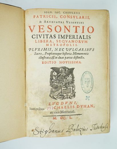 null CHIFFLET (Jean Jacques) : Vesontio civitas imperialis libera sequanorum metropolis,...