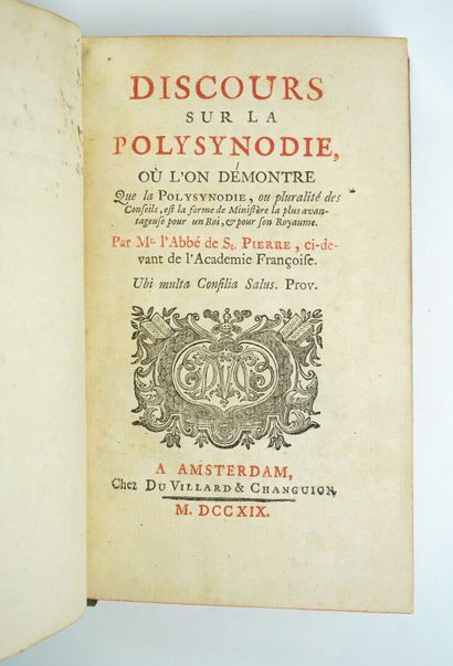 null SAINT-PIERRE (Charles-Irénée Castel de): Discours sur la Polysynodie, où l'on...