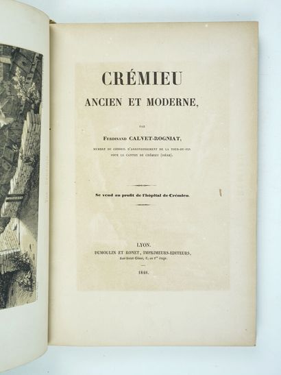 null CALVET-ROGNIAT (Ferdinand): Crémieu ancient and modern. Sold for the benefit...
