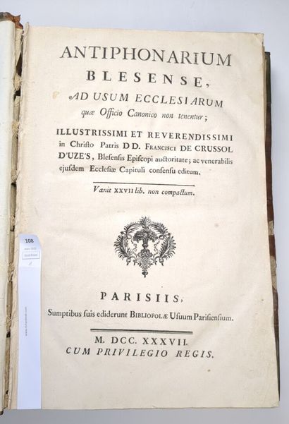 null [Antiphonaire de Blois] [CRUSSOL D'UZES, François, de]. Antiphonarium Blesense....