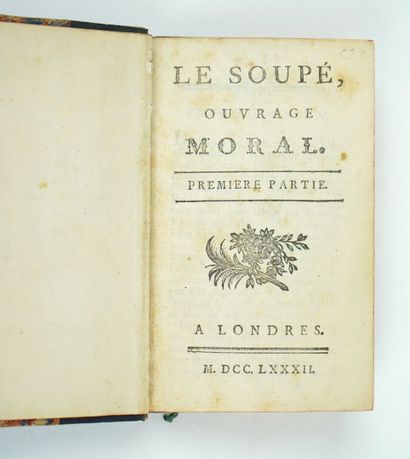 null [CAILHAVA DE L'ESTENDOUX (Jean-François)]: Le Soupé, ouvrage moral. London,...