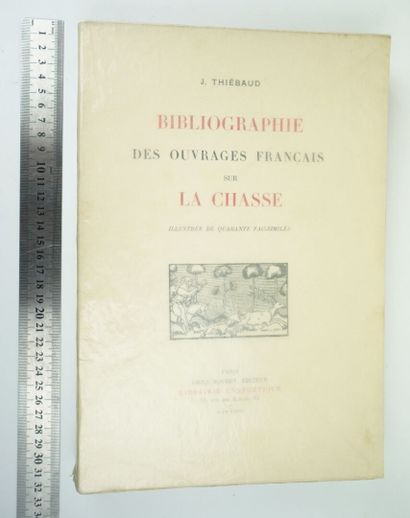 null THIEBAUD (Jules): Bibliography of French works on hunting, illustrated with...