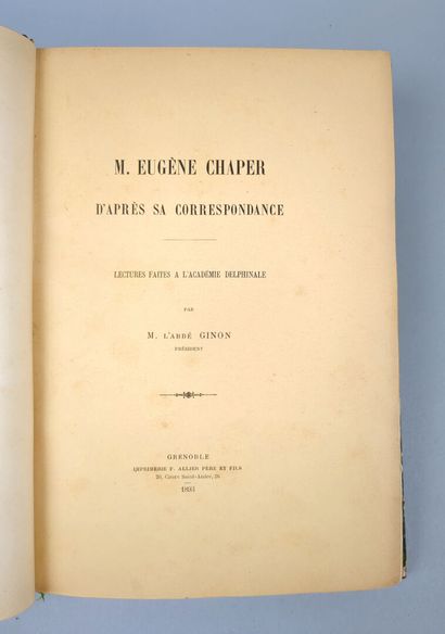 null [Dauphiné]. GINON (Abbé). Eugène Chaper, d'après sa correspondance. Lectures...