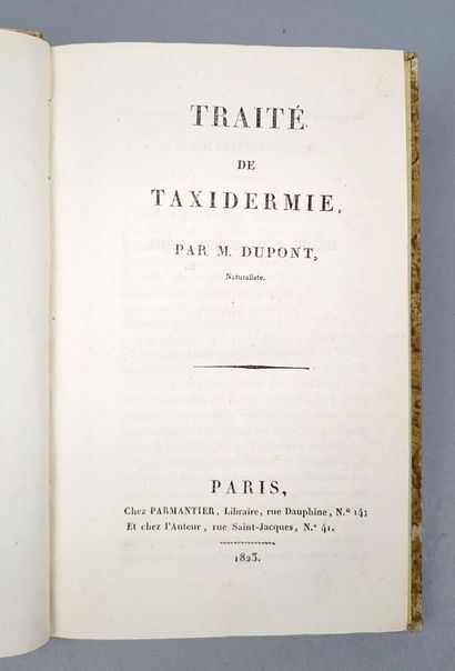 null DUPONT (Édouard). Traité de taxidermie. Paris, Parmentier, 1823. Un volume in-8,...