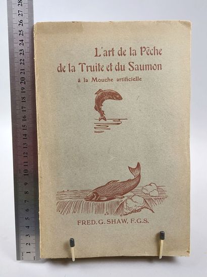 null SHAW (Fred.G.). L'Art de la Pêche de la Truite et du Saumon à la mouche artificielle....