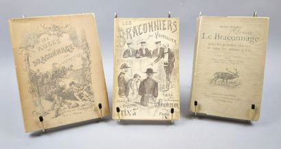 null [Braconnage]. Réunion de 3 volumes:

1/ VOITELLIER (Henri). Les Braconniers....