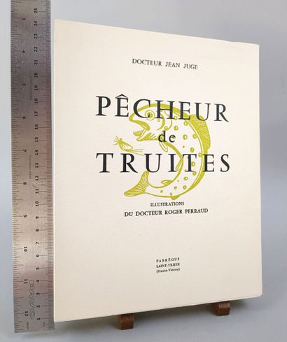 null JUGE (Docteur Jean). Pêcheur de Truites. St. Yrieix, Fabrègue, 1959.
Un volume...