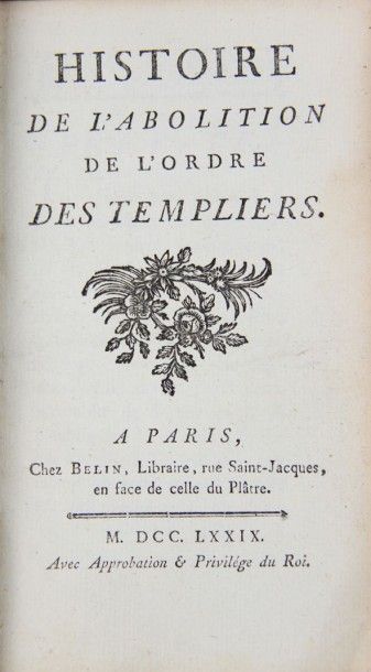null [HODIN (Le Docteur)]. HISTOIRE DE L'ABOLITION DE L'ORDRE DES TEMPLIERS. Paris,...