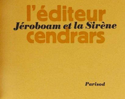 null CENDRARS (Blaise). Jéroboam et la sirène. 

La Chaux de Cossonay, F.-A. Parisod,...