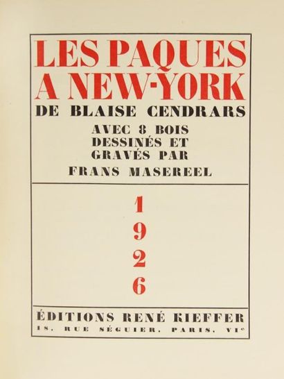  CENDRARS (Blaise). Les Pâques à New-York. 
Paris, René Kieffer, 1926. 8 gravures...
