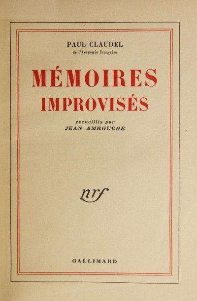 null CLAUDEL (Paul). Mémoires improvisés, recueillis par Jean Amrouche. 

Paris,...