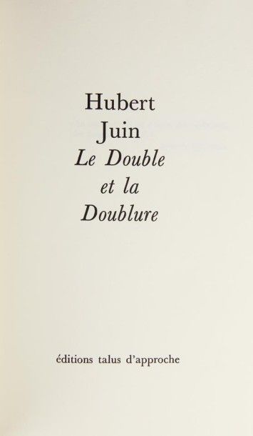 null JUIN (Hubert). Le Double et la doublure. 

S.l., Talus d’approche, 1981. Édition...