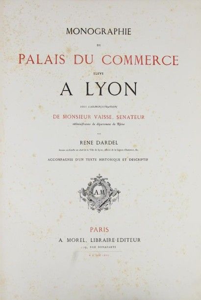 null (Architecture). DARDEL (René). Monographie du palais du commerce élevé à Lyon...
