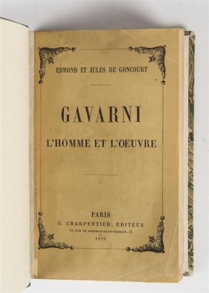 null GONCOURT (Jules et Edmond de), GAVARNI L'HOMME ET L'OEUVRE, Paris, Charpentier,...