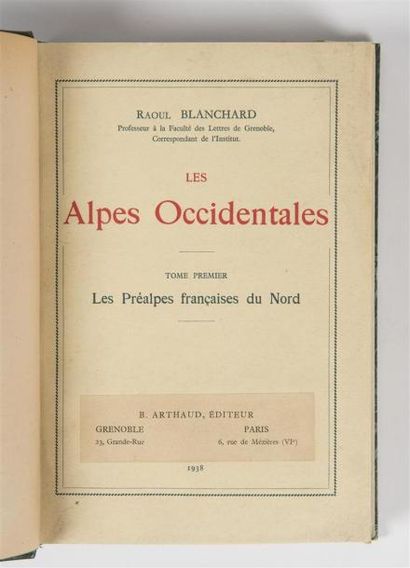 null BLANCHARD (Raoul), LES ALPES OCCIDENTALES, Grenoble, Paris, B. Arthaud, 1938-1950,...