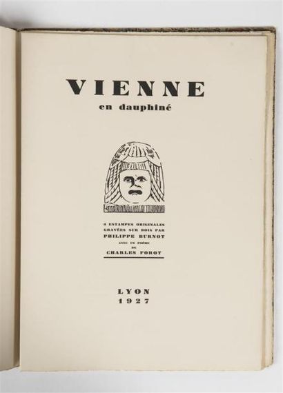null FOROT (Charles), VIENNE EN DAUPHINE, Lyon, s.n., 1927. In-4°, non paginé.
En...