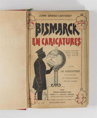 null GRAND-CARTERET (Jean Grand, dit John), BISMARCK EN CARICATURES, Paris, Perrin...