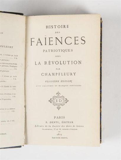 null CHAMFLEURY (Jules François Félix Husson, dit), HISTOIRES DES FAIENCES PATRIOTIQUES...
