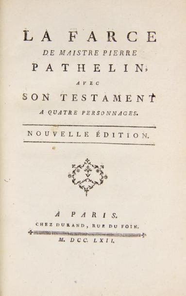 null [ANONYME]. La Farce de Maistre Pierre de Pathelin avec son testament à quatre...