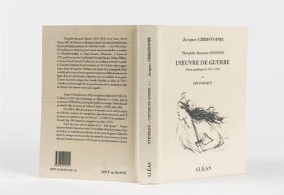 null CHRISTOPHE (Jacques), THEOPHILE-ALEXANDRE STEINLEN L'OEUVRE DE GUERRE (OEUVRE...