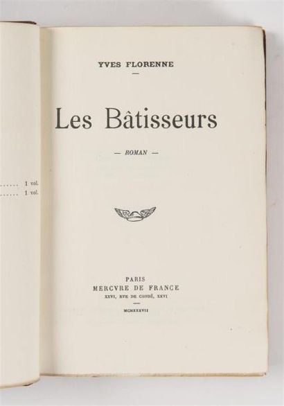 null FLORENNE (Yves), LES BATISSEURS, Paris, Mercure de France, 1937. In-8°, 369...