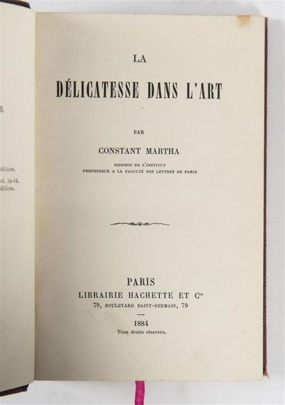 null MARTHA (Constant), LA DELICATESSE DANS L'ART, Paris, Hachette, 1884. In-8°,...