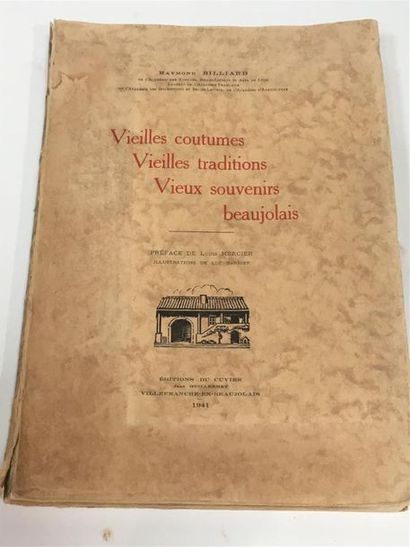 null BILLIARD (Raymond), VIEILLES COUTUMES, VIEILLES TRADITIONS VIEUX SOUVENIRS BEAUJOLAIS,...