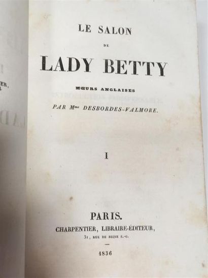 null DESBORDES-VALMORE (Marceline), LE SALON DE LADY BETTY, Paris, Charpentier, 1836....