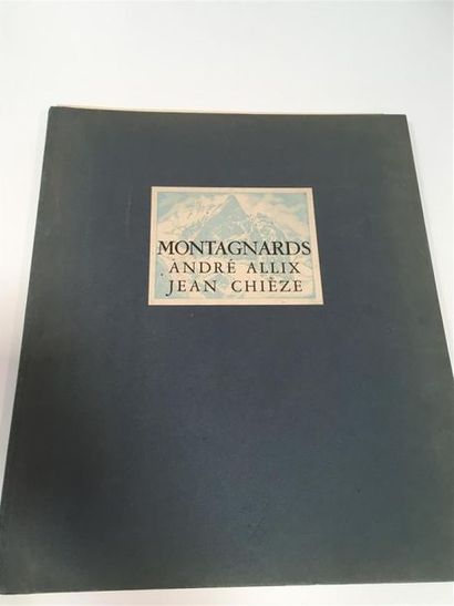 null ALLIX (André), MONTAGNARDS, Lyon, Club Alpin Français, 1935. In-folio, 53 pp....