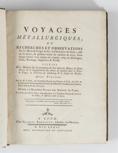 null JARS (Antoine-Gabriel), VOYAGES METALLURGIQUES OU RECHERCHES ET OBSERVATIONS...