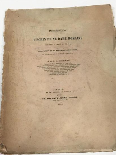 null COMARMOND (A.), DESCRIPTION DE L'ECRIN D'UNE DAME ROMAINE TROUVE A LYON EN 1841...