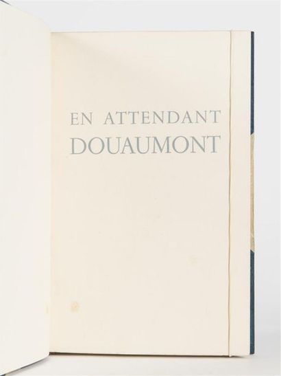 null (Collectif) : En attendant DOUAUMONT. Hommage au Maréchal PETAIN. Pierre Lanauve...